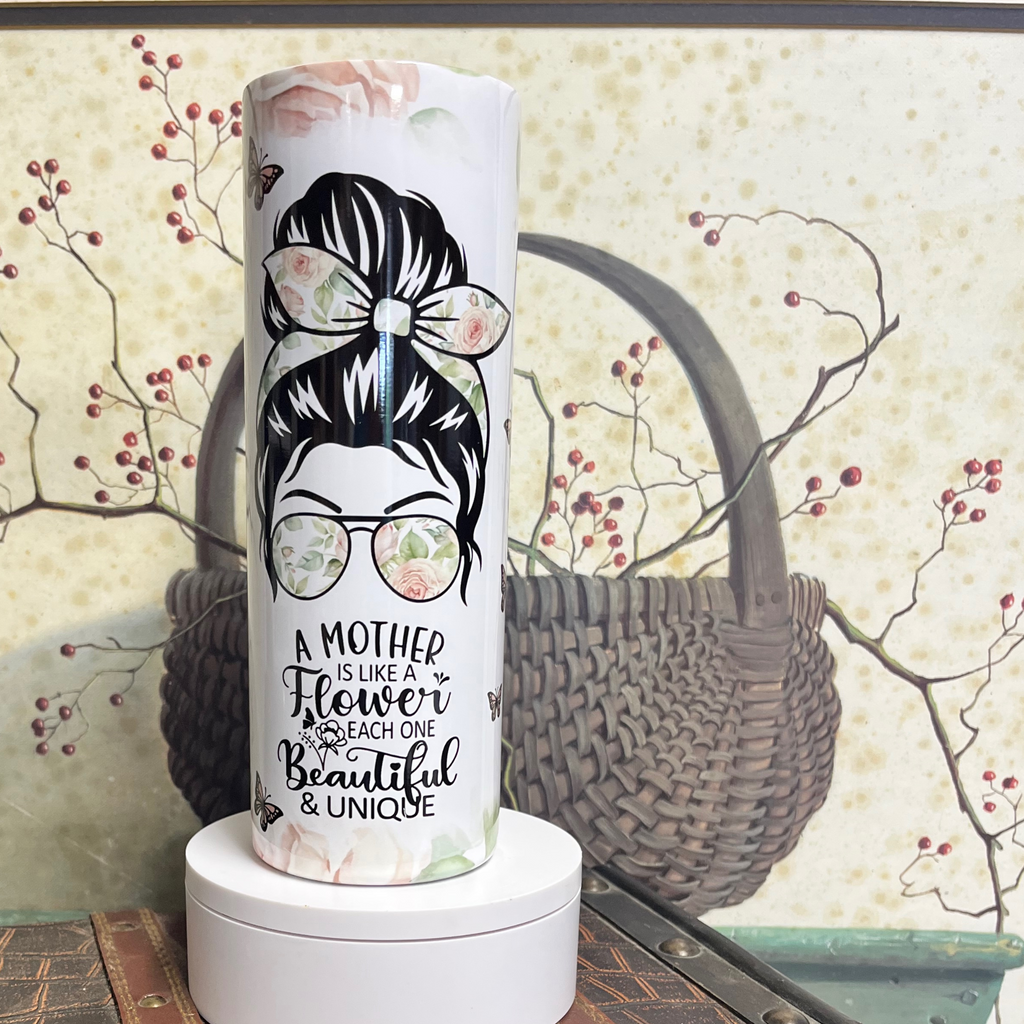 A Mother is Like a Flower Each One Beautiful and Unique 20oz Insulated Tumbler - AnyTime Blades