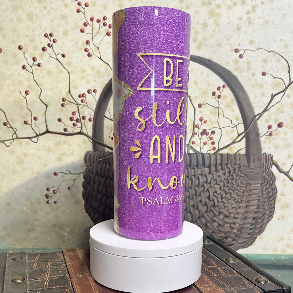 Be Still and Know 20oz Insulated Tumbler - AnyTime Blades